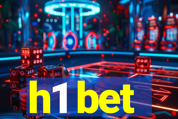 h1 bet